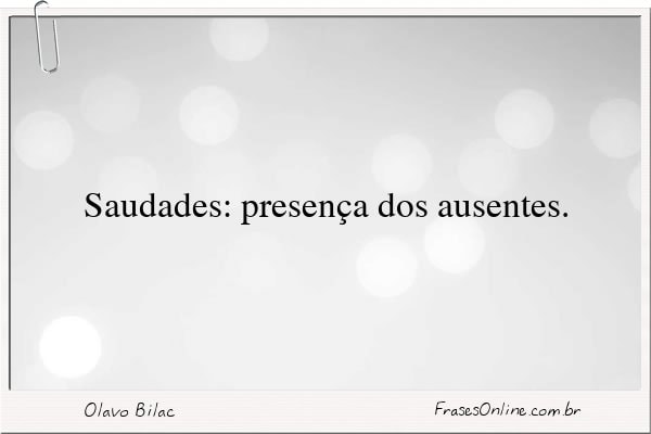 Frase de Olavo Bilac