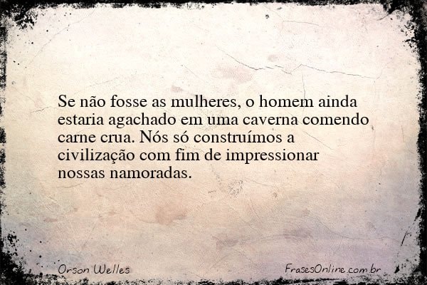 Frase de Orson Welles