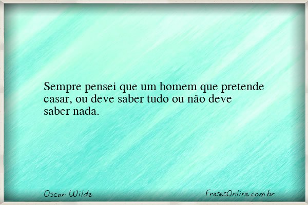 Frase de Oscar Wilde