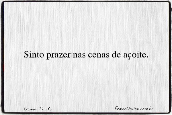 Frase de Osmar Prado