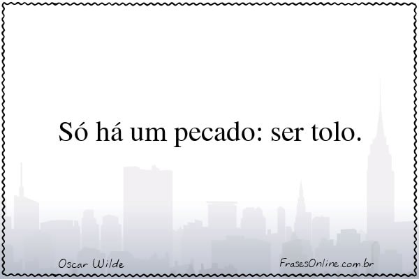 Frase de Oscar Wilde