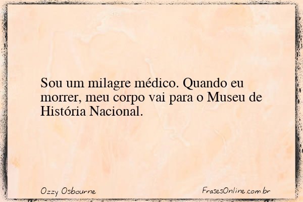 Frase de Ozzy Osbourne