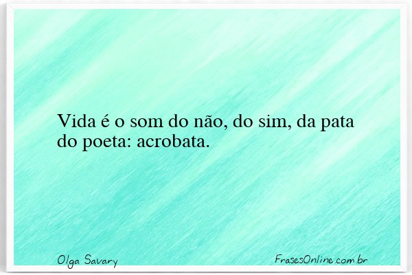 Frase de Olga Savary
