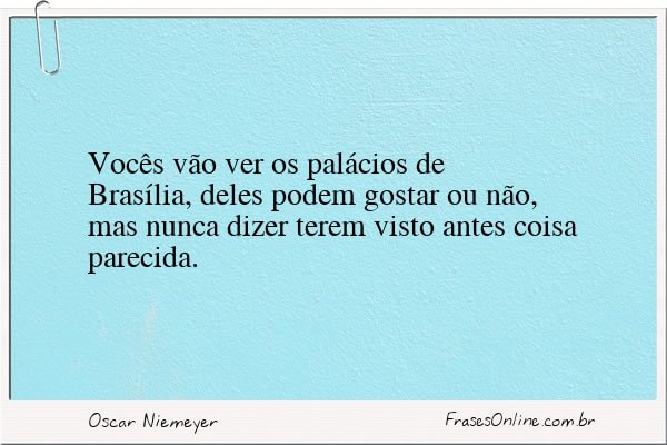 Frase de Oscar Niemeyer