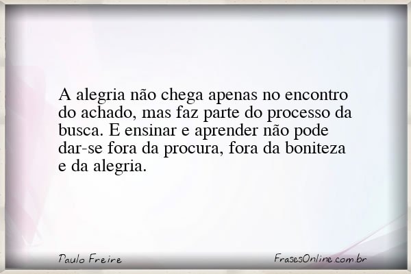 Frase de Paulo Freire