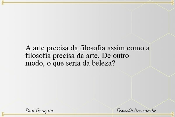 Frase de Paul Gauguin