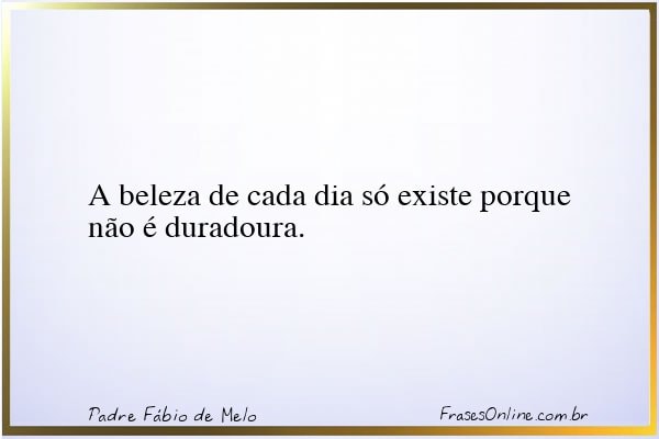 Frase de Padre Fábio de Melo