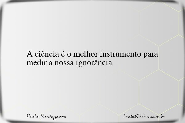 Frase de Paolo Mantegazza