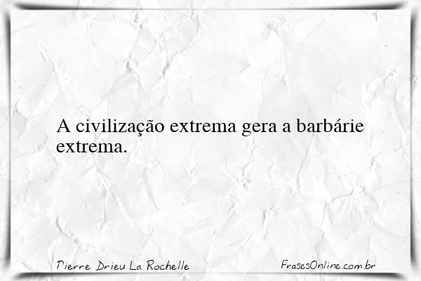 Frase de Pierre Drieu La Rochelle