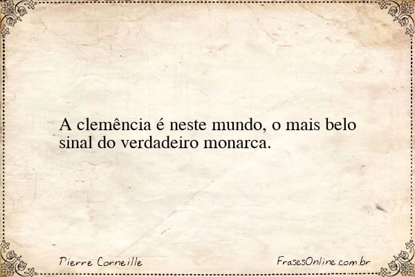 Frase de Pierre Corneille