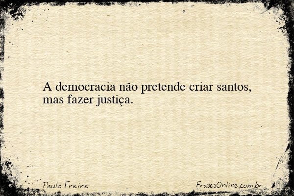 Frase de Paulo Freire