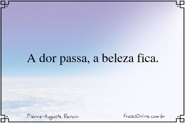 Frase de Pierre-Auguste Renoir