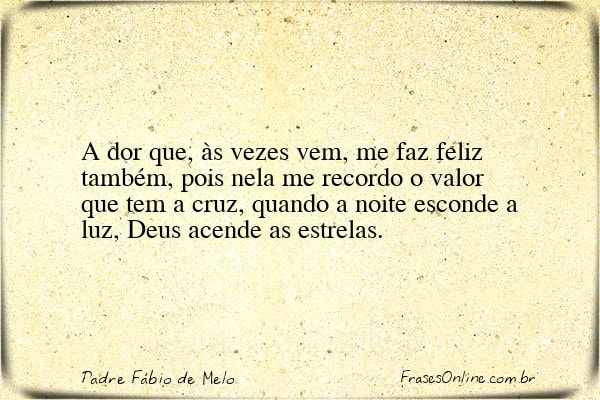 Frase de Padre Fábio de Melo