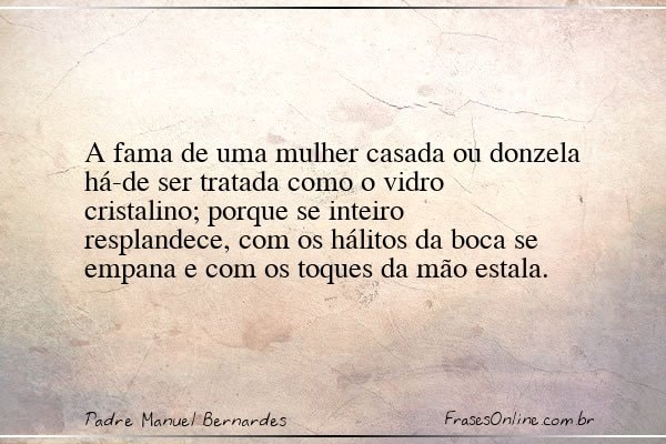 Frase de Padre Manuel Bernardes