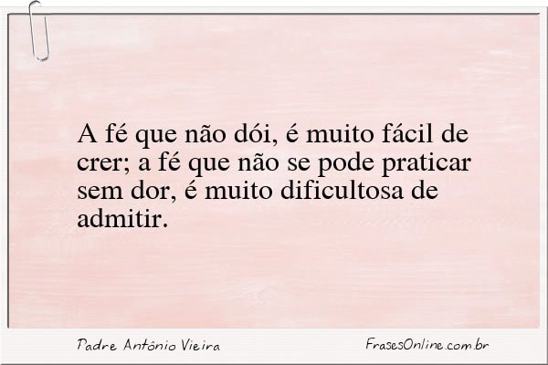 Frase de Padre Antônio Vieira