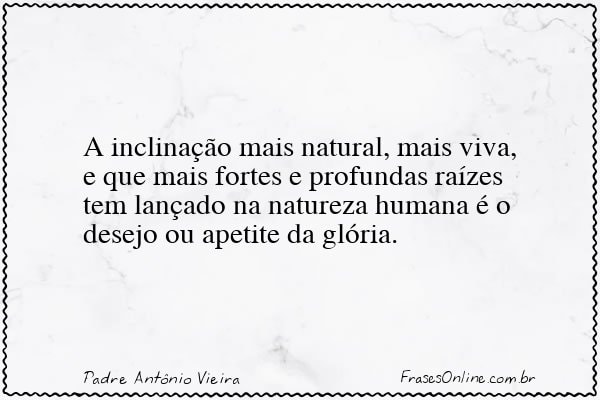 Frase de Padre Antônio Vieira