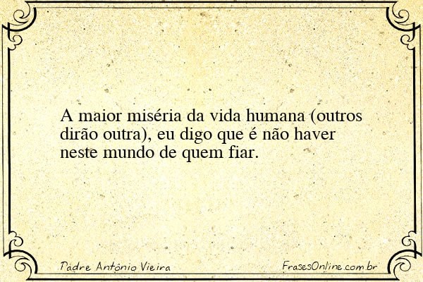 Frase de Padre Antônio Vieira
