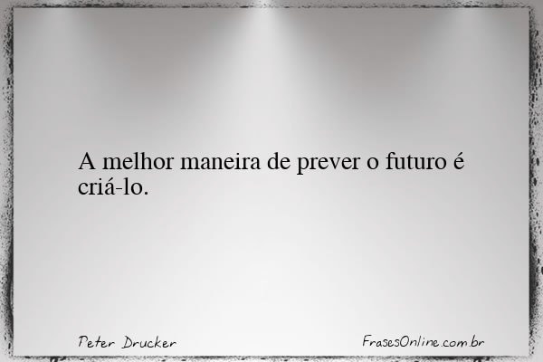 Frase de Peter Drucker