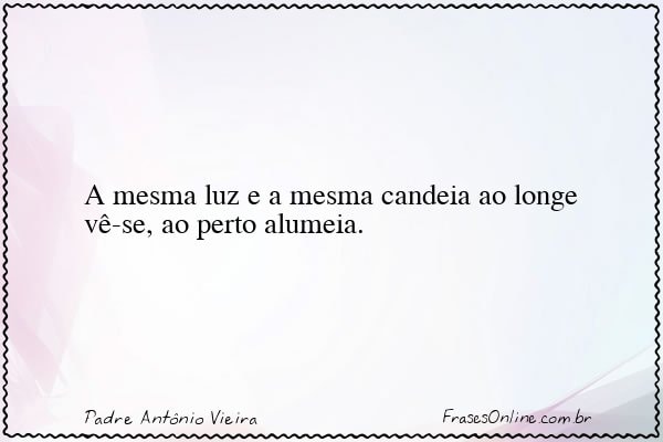 Frase de Padre Antônio Vieira