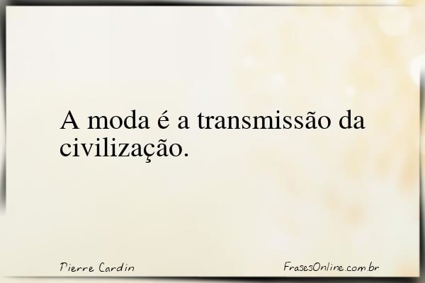 Frase de Pierre Cardin