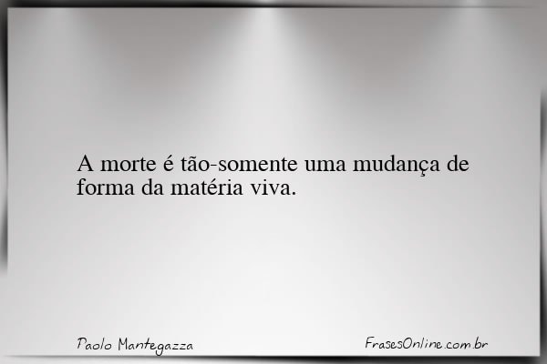 Frase de Paolo Mantegazza