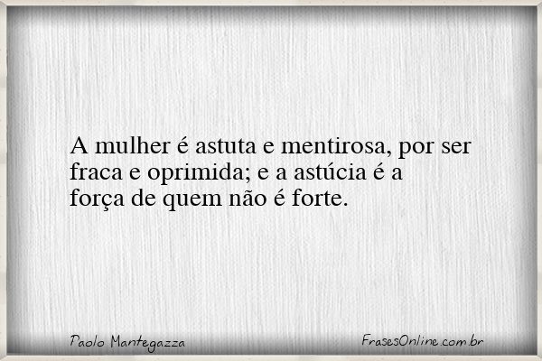 Frase de Paolo Mantegazza