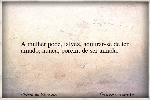 Frase de Pierre de Marivaux