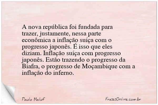 Frase de Paulo Maluf