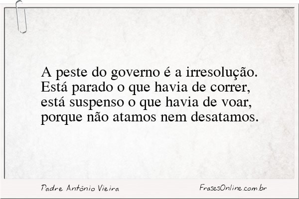 Frase de Padre Antônio Vieira