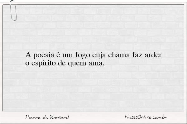 Frase de Pierre de Ronsard