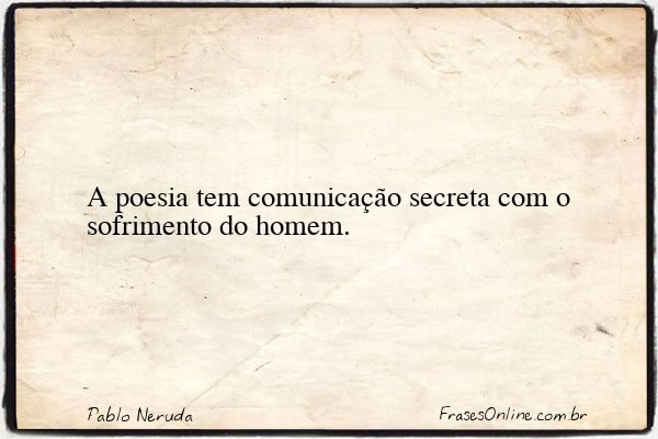 Frase de Pablo Neruda