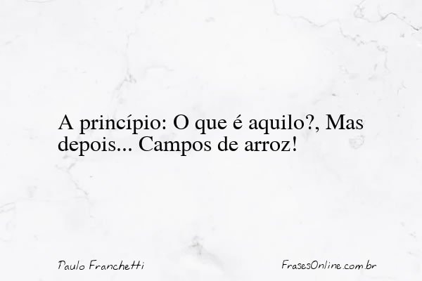 Frase de Paulo Franchetti