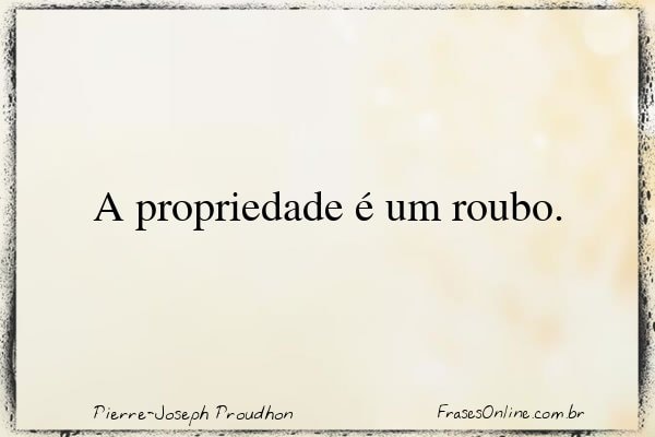 Frase de Pierre-Joseph Proudhon
