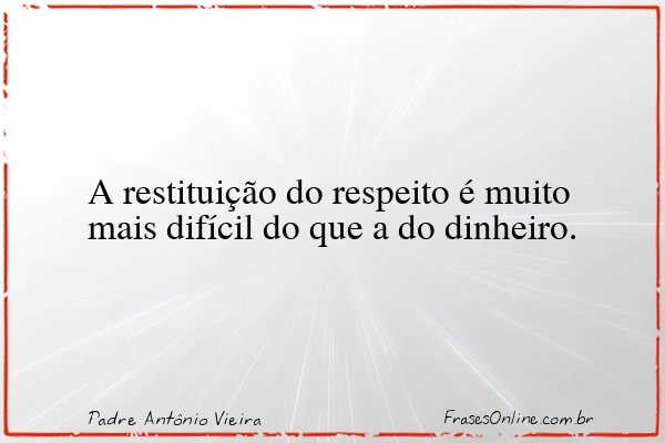 Frase de Padre Antônio Vieira