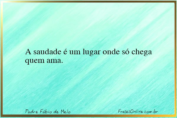 Frase de Padre Fábio de Melo