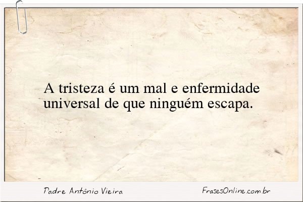 Frase de Padre Antônio Vieira