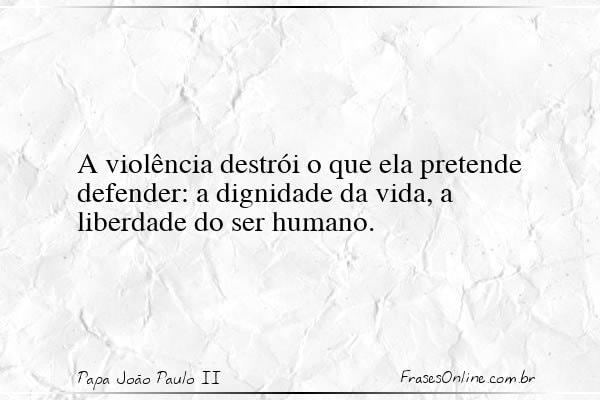 Frase de Papa João Paulo II