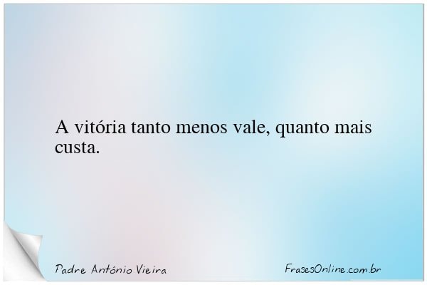 Frase de Padre Antônio Vieira