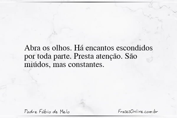 Frase de Padre Fábio de Melo