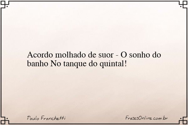 Frase de Paulo Franchetti