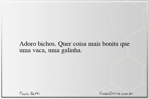 Frase de Paulo Betti