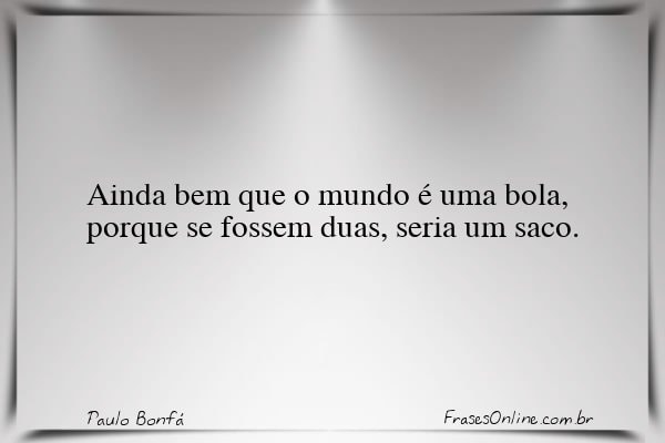Frase de Paulo Bonfá