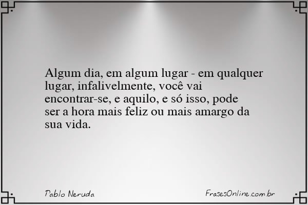 Frase de Pablo Neruda