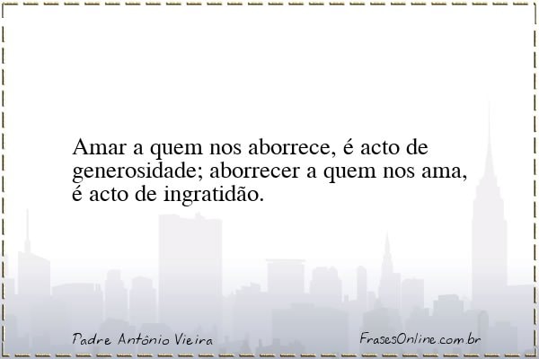 Frase de Padre Antônio Vieira