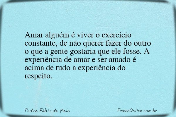 Frase de Padre Fábio de Melo