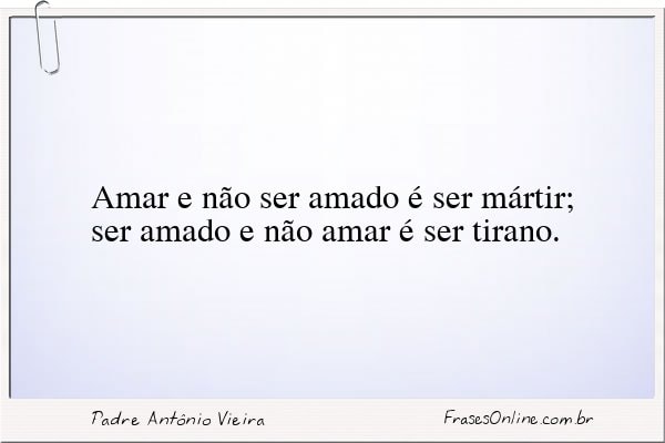 Frase de Padre Antônio Vieira