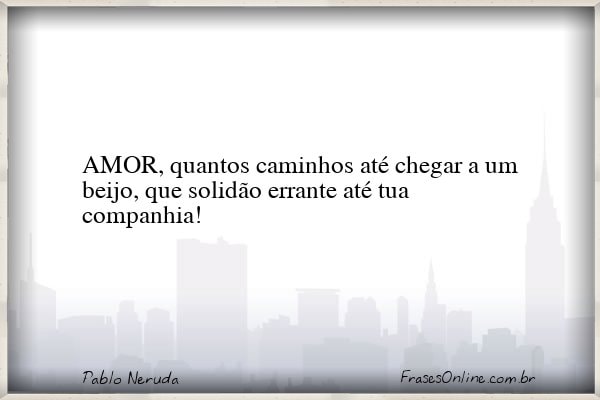 Frase de Pablo Neruda