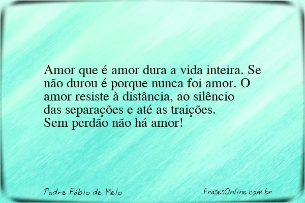 Frase de Padre Fábio de Melo