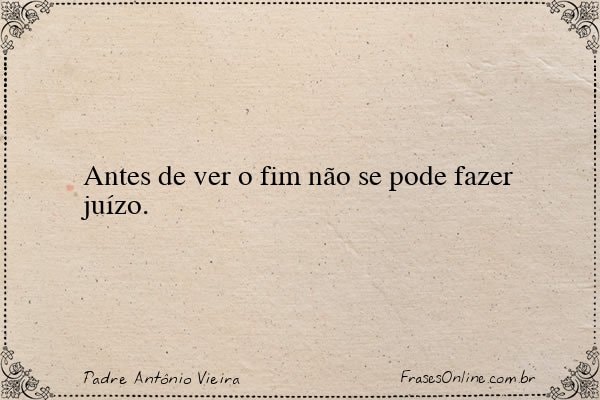 Frase de Padre Antônio Vieira