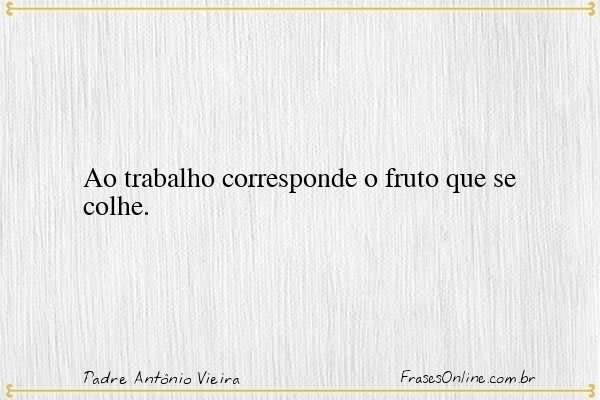 Frase de Padre Antônio Vieira